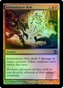 Intimidation Bolt