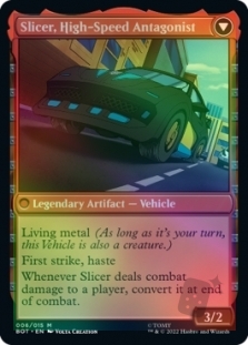 Slicer, Hired Muscle // Slicer, High-Speed Antagonist