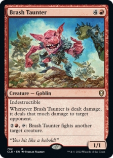 Brash Taunter (Commander Deck)