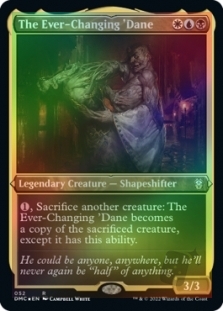 The Ever-Changing 'Dane (Foil-Etched)