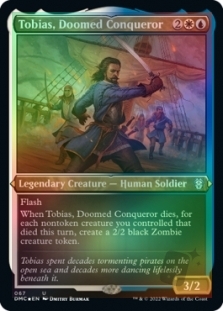 Tobias, Doomed Conqueror (Foil-Etched)