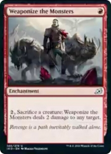 Weaponize the Monsters