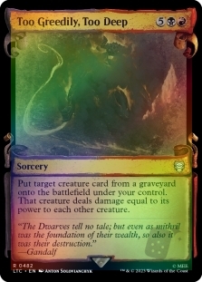 Too Greedily, Too Deep (Showcase)(Silver Foil)