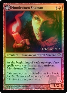 Mondronen Shaman // Tovolar's Magehunter (Dark Ascension Launch)