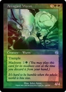Arrogant Wurm