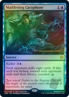 Maddening Cacophony (Zendikar Rising Prerelease)