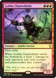Goblin Chainwhirler (Dominaria Prerelease)