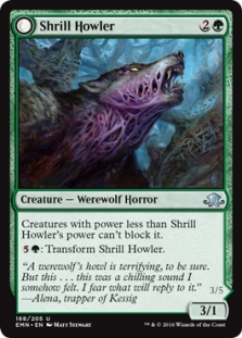 Shrill Howler // Howling Chorus