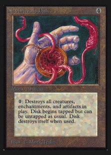 Nevinyrral's Disk (Not Tournament Legal)