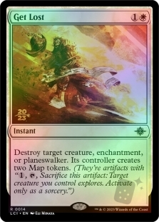 Get Lost (The Lost Caverns of Ixalan Prerelease)